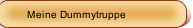 Meine Dummytruppe